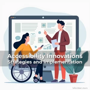 Read more about the article Accessibility Innovations Strategies and Implementation
