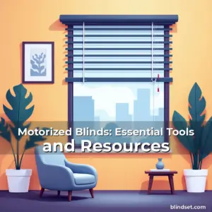 Artistic representation for Motorized Blinds: Essential Tools and Resources