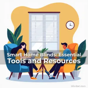 Artistic representation for Smart Home Blinds: Essential Tools and Resources