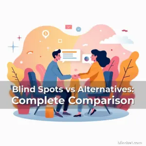 Artistic representation for Blind Spots vs Alternatives: Complete Comparison