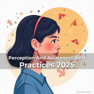 Artistic representation for Perception And Awareness Best Practices 2025