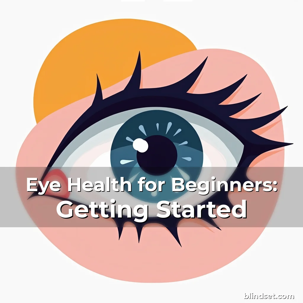 Artistic representation for Eye Health for Beginners: Getting Started