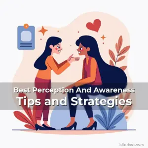Artistic representation for Best Perception And Awareness Tips and Strategies