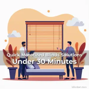 Artistic representation for Quick Motorized Blinds Solutions Under 30 Minutes