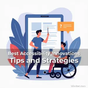 Artistic representation for Best Accessibility Innovations Tips and Strategies
