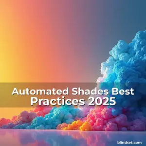 Artistic representation for Automated Shades Best Practices 2025