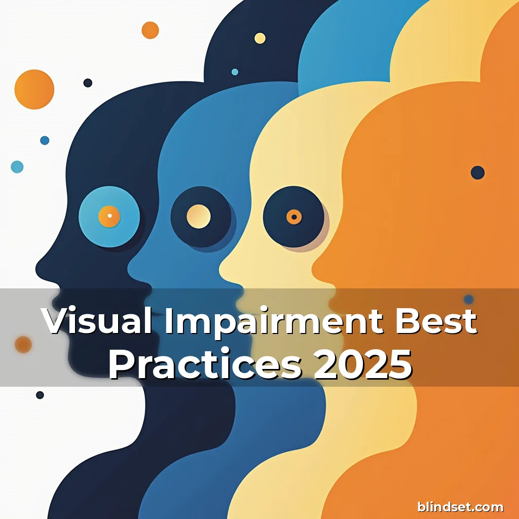 Artistic representation for Visual Impairment Best Practices 2025
