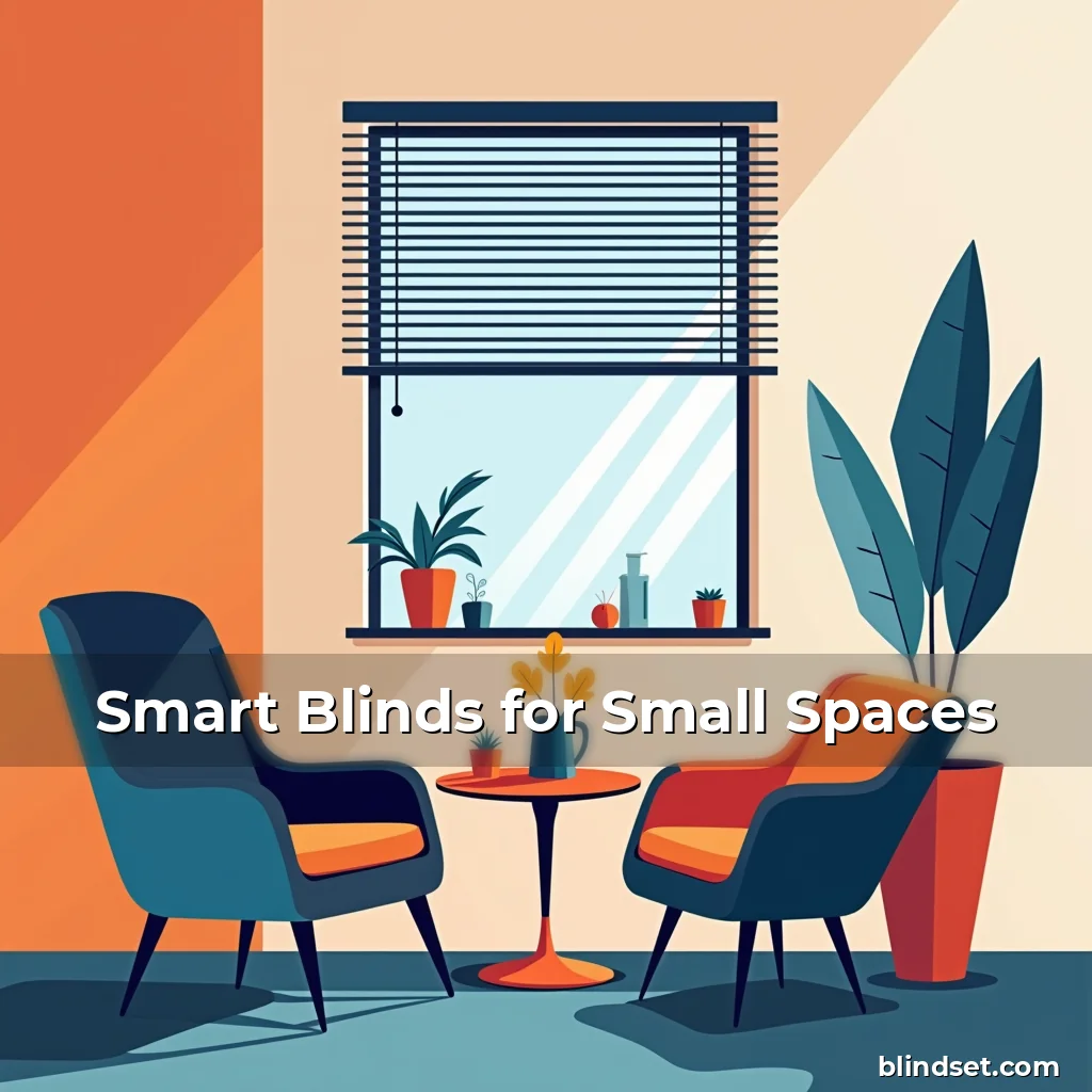 Artistic representation for Smart Blinds for Small Spaces