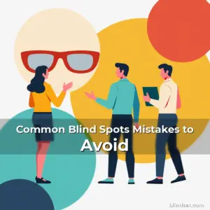 Artistic representation for Common Blind Spots Mistakes to Avoid