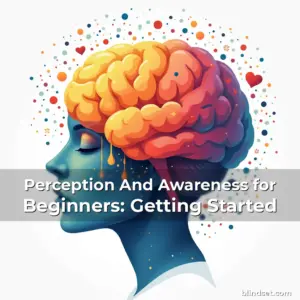 Artistic representation for Perception And Awareness for Beginners: Getting Started